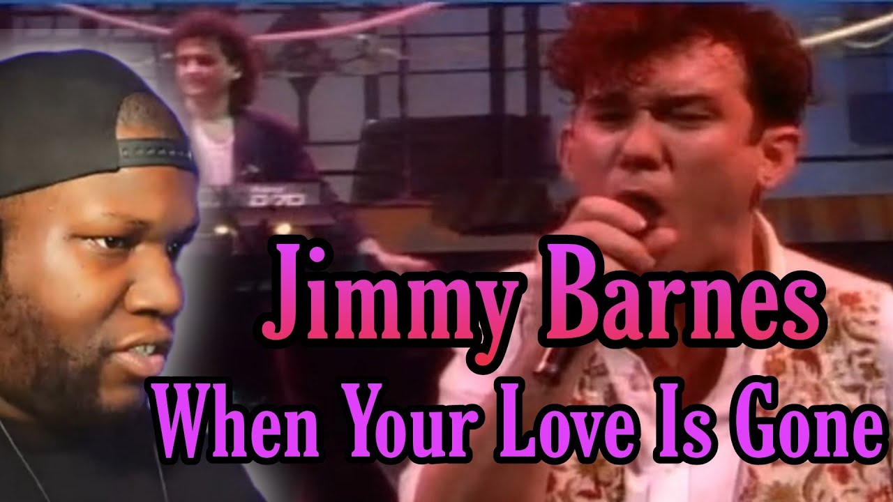 Jimmy Barnes - When Your Love Is Gone | Reaction