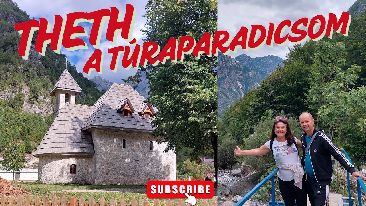 Elállt a lélegzetünk. A Theth hegység varázsa