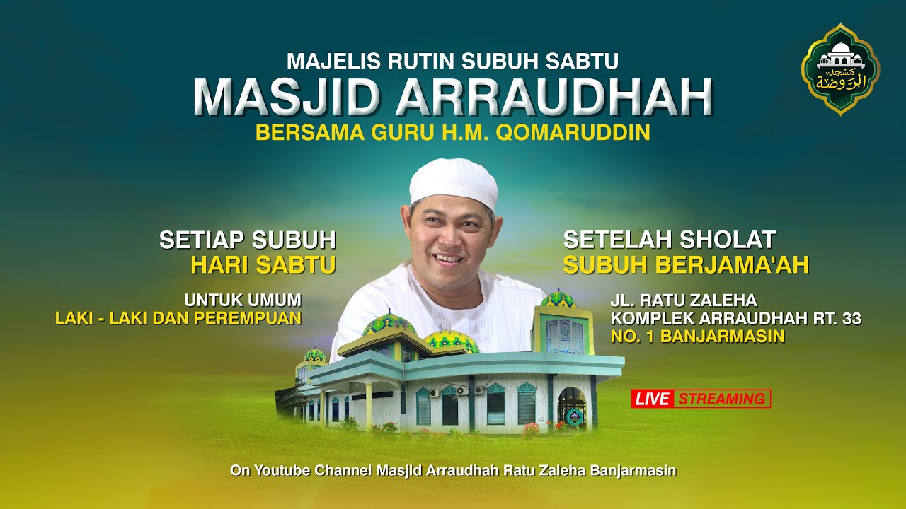 [ LIVE ] PENGAJIAN SUBUH SABTU BERSAMA GURU KH. M. QAMARUDDIN DI MASJID ARRAUDHAH 3 JAN 2026