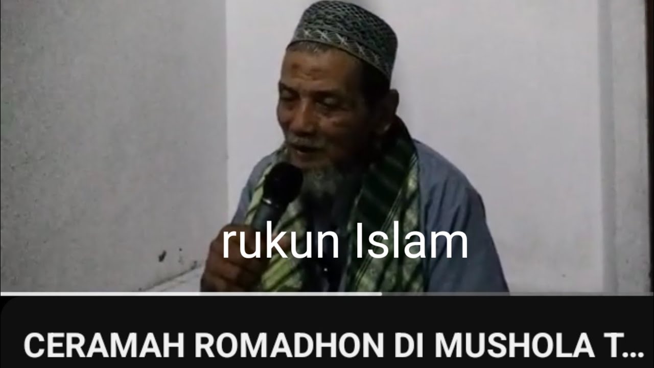CERAMAH ROMADHON DI MUSHOLA TENGAH RUKUN ISLAM