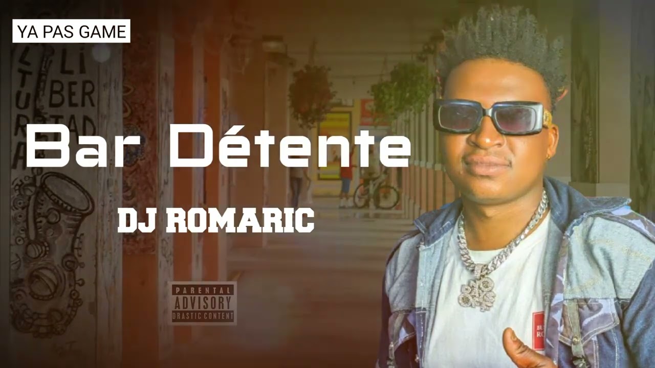 DJ ROMARIC - Bar Détente (Audio)