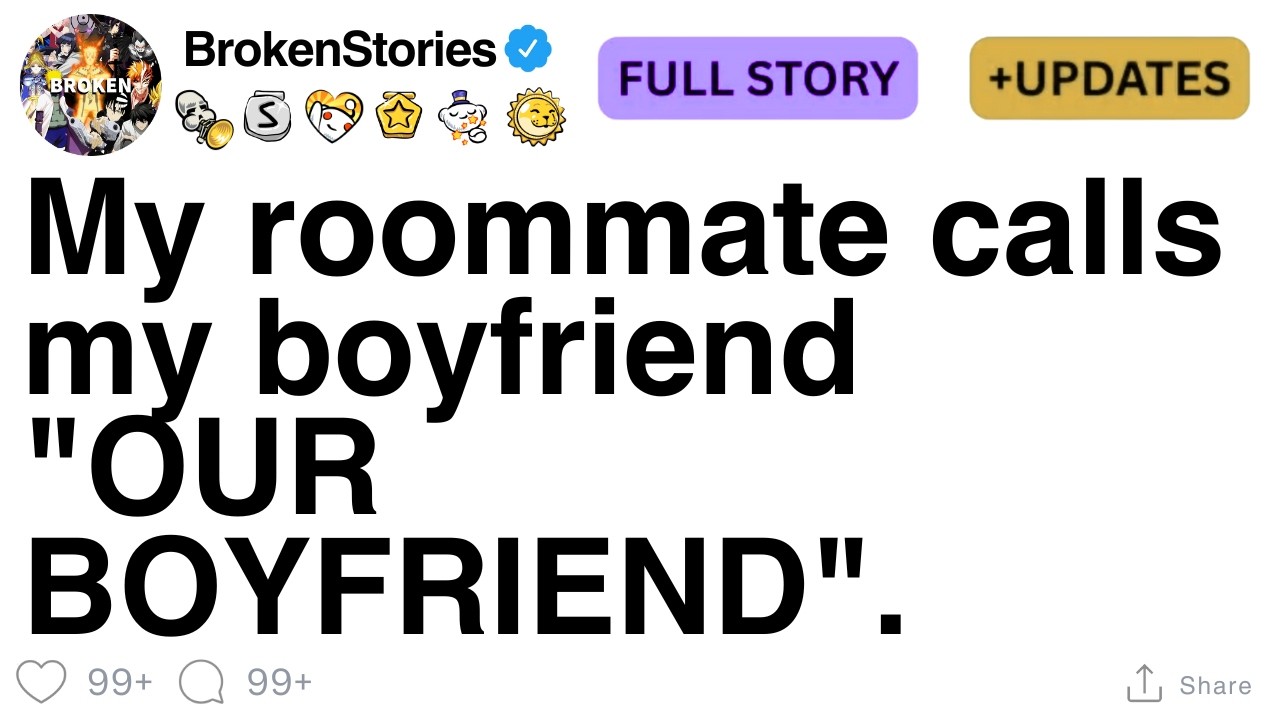 My roommate calls my boyfriend 