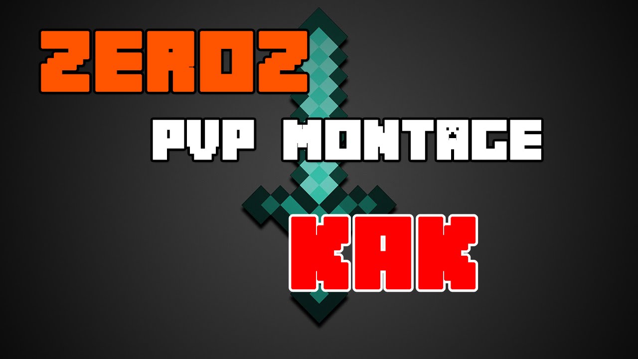Mr_Zeroz : MCSG PVP Montage (KAK)