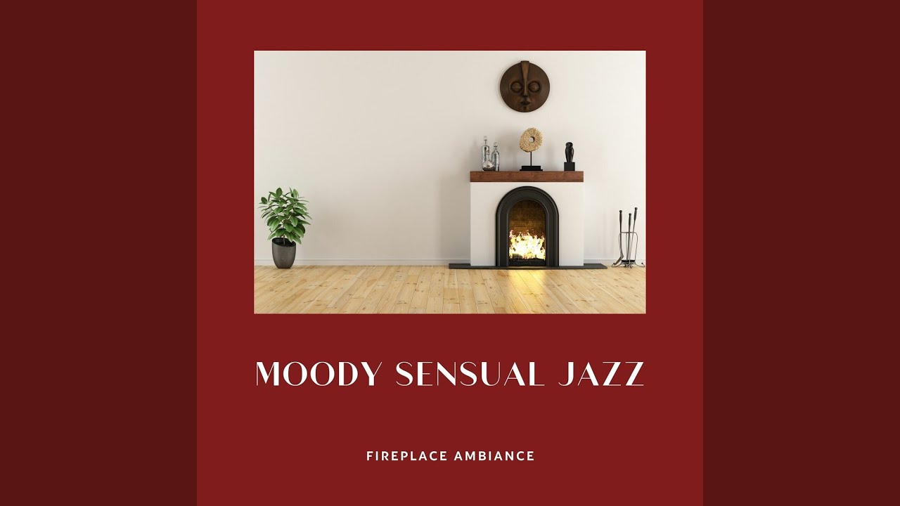 Fireplace Sound and Jazz Without Drums - Chilled Smooth Jazz