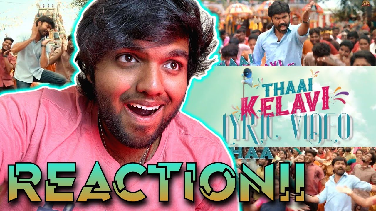 Thaai Kelavi - Official Lyric Video | REACTION!! | Thiruchitrambalam | Dhanush | Anirudh