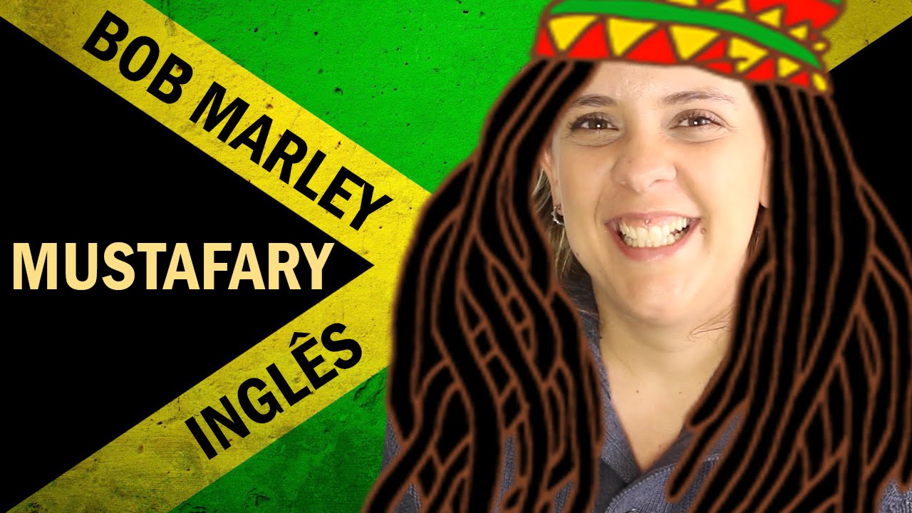 Fui aprender inglês com MUSTAFARY e BOB MARLEY e OLHA O QUE DEU