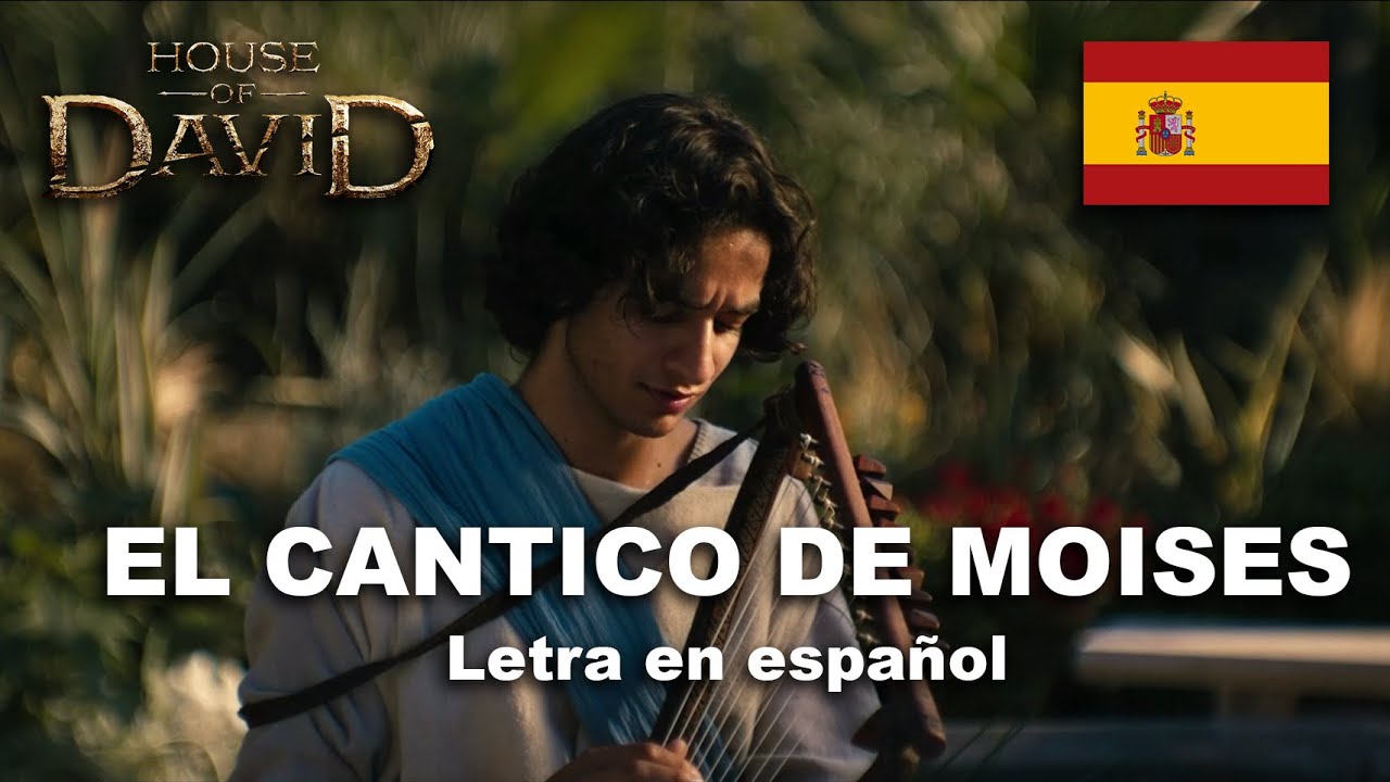 House of David - Cantico de Moises en hebreo con letra/subtitulos en espa&ntilde;ol