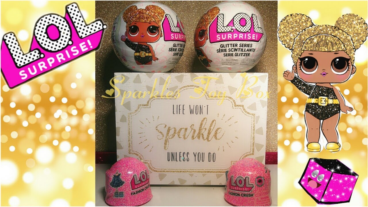 LOL Surprise Glitter series and Fashion Crush!