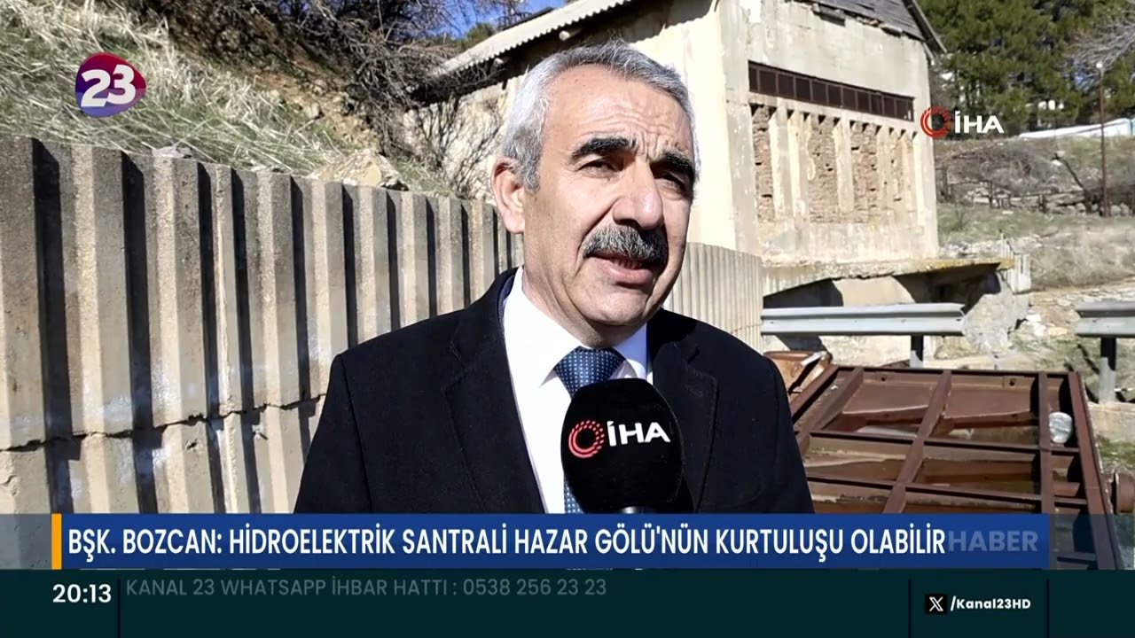 BŞK. BOZCAN: HİDROELEKTRİK SANTRALİ HAZAR GÖLÜ'NÜN KURTULUŞU OLABİLİR