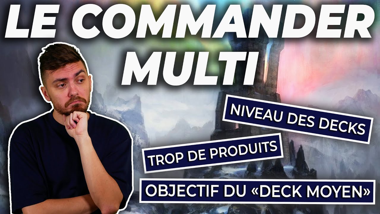 POURQUOI J'AI STOP LE COMMANDER MULTI ? MON AVIS SUR LE FORMAT !