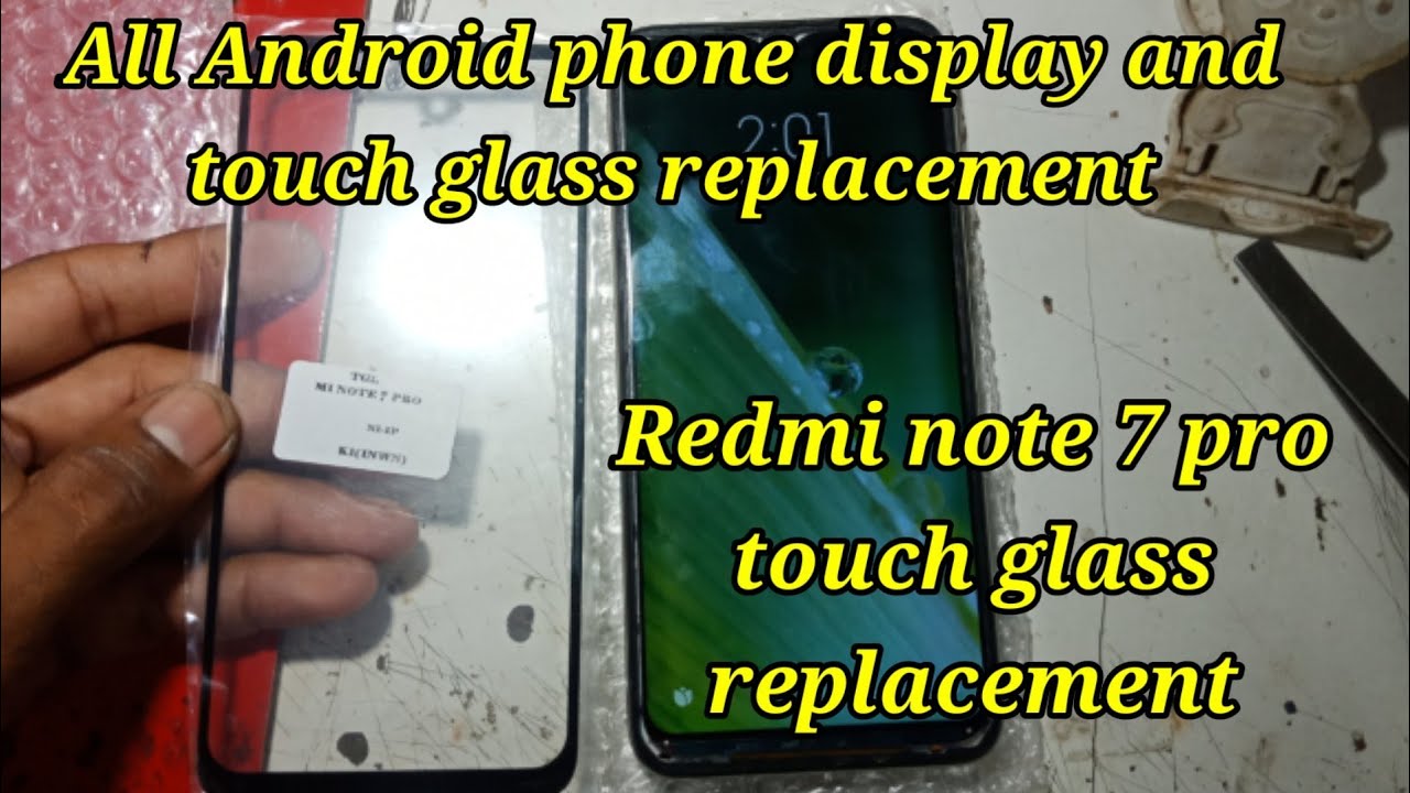 Redmi Note 7 Pro Crack Broken Touch Glass Replacement/ MI only front glass replacement/touch screen