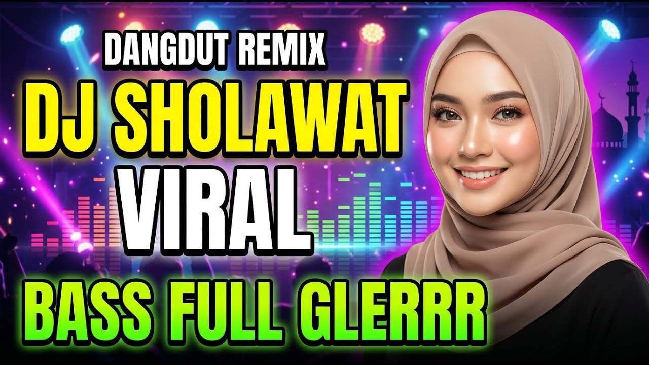 DJ REMIX SHOLAWAT JIBRIL VIRAL FULL BASS PALING MERDU