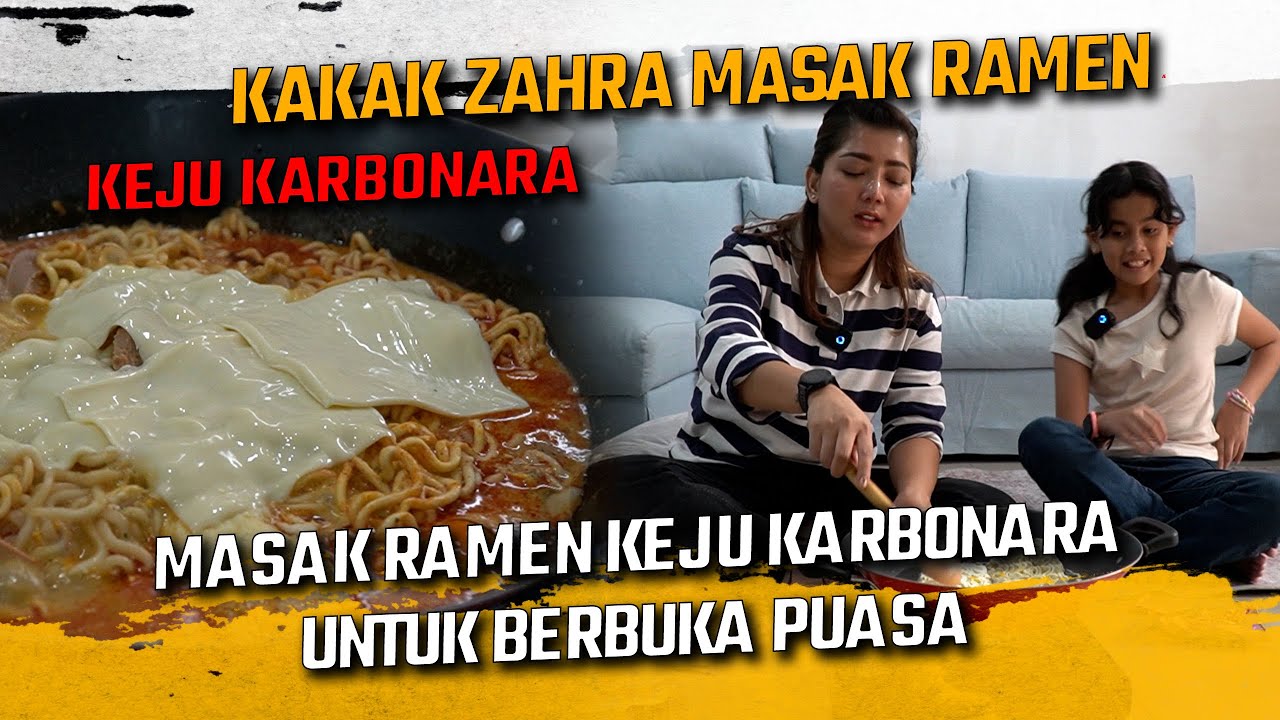 AJARIN KAKAK ZAHRA MASAK RAMEN UNTUK BUKBER BARENG TEAM