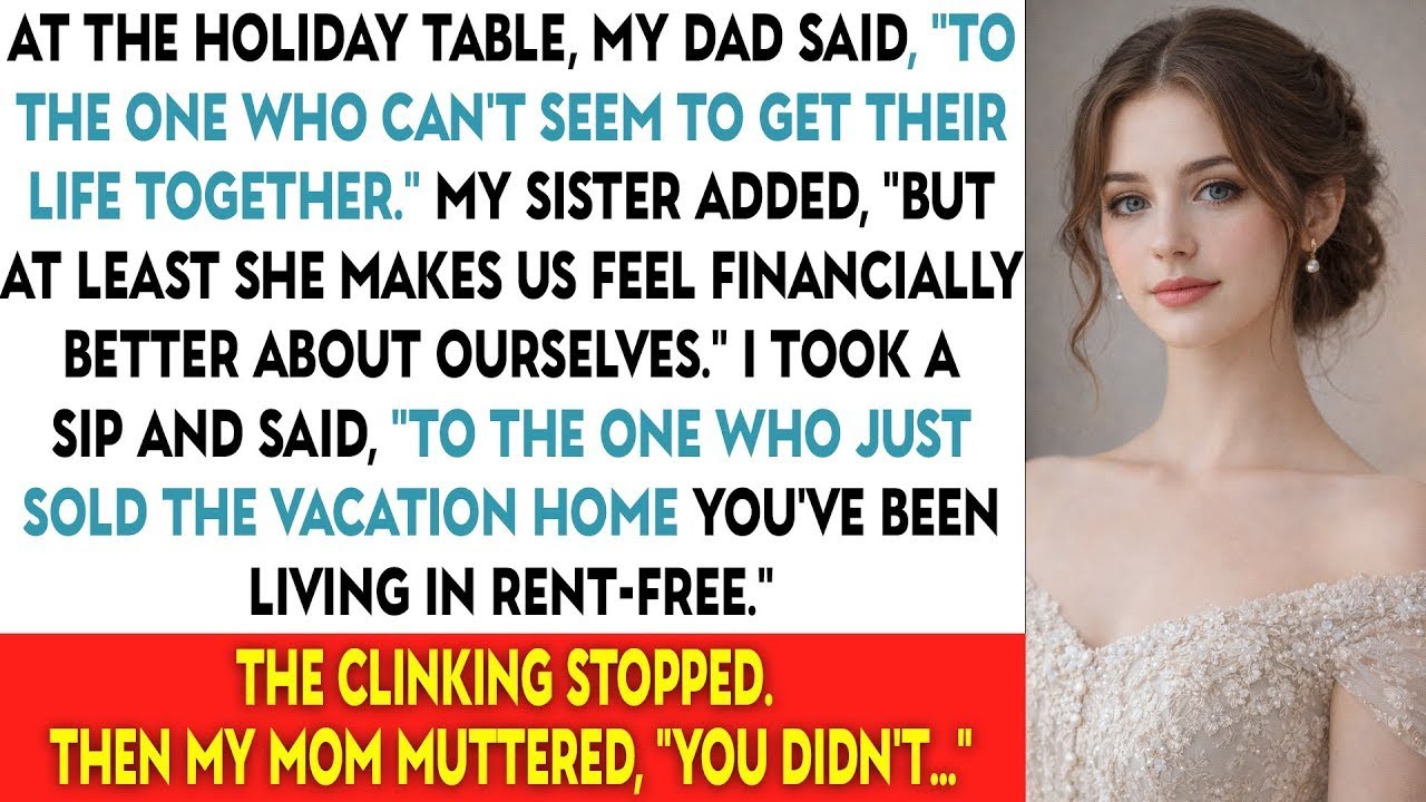 At The Holiday Table, My Dad Said, “To The One Who Can’t Seem To Get Their Life Together.” Then My..