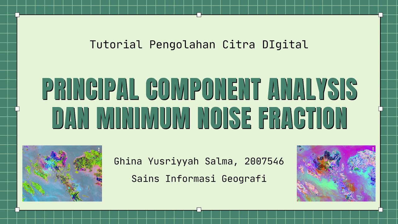 PENGOLAHAN CITRA DIGITAL METODE PCA DAN MNF DI WILAYAH KOTA BATAM MENGGUNAKAN SOFTWARE ENVI