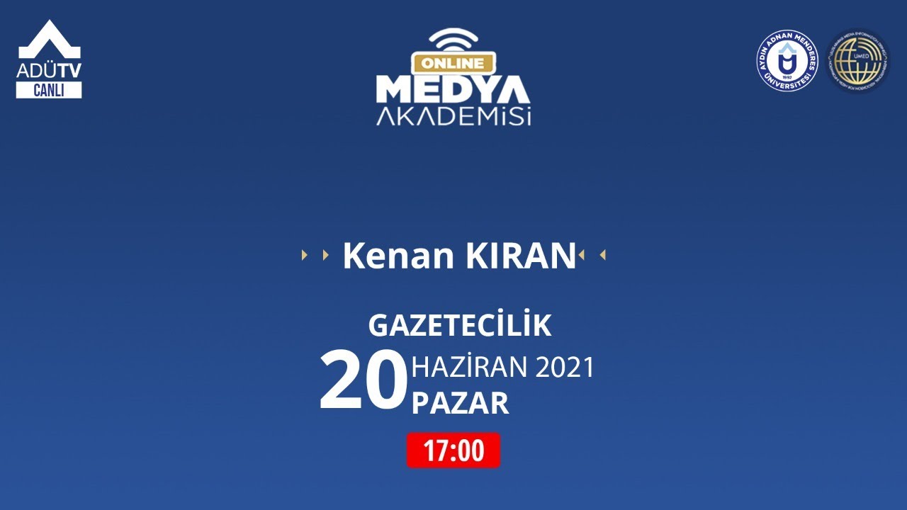 Online Medya Akademisi - Kenan KIRAN