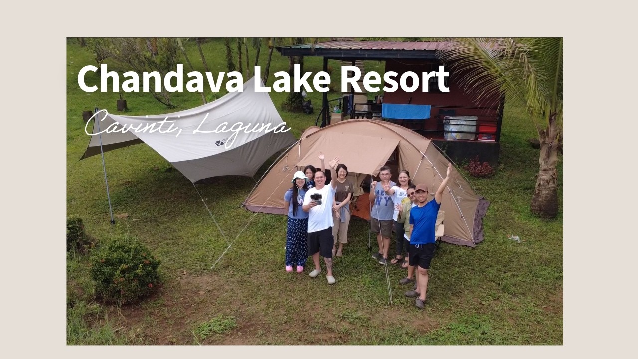 Chandava Lake Resort I Cavinti, Laguna I Camping I Mobi Garden I EcoFlow I Family