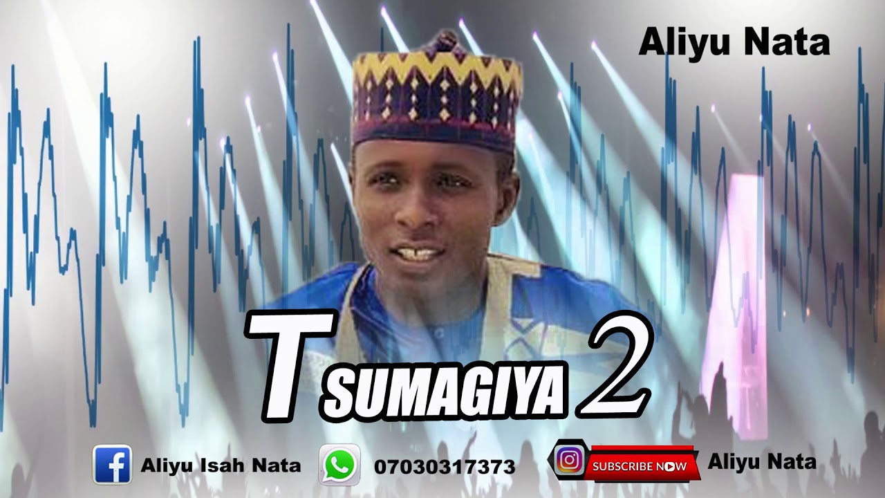 ALIYU NATA WAKAR TSUMAGIYA 2 OFFIACIAL MUSIC 2021