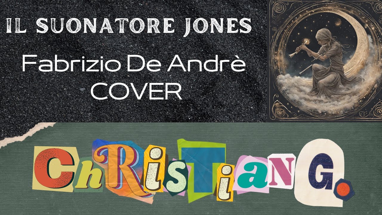 il suonatore Jones_Fabrizio De Andrè_ Christian G. (Live@TeatroMartinettiGarlasco)