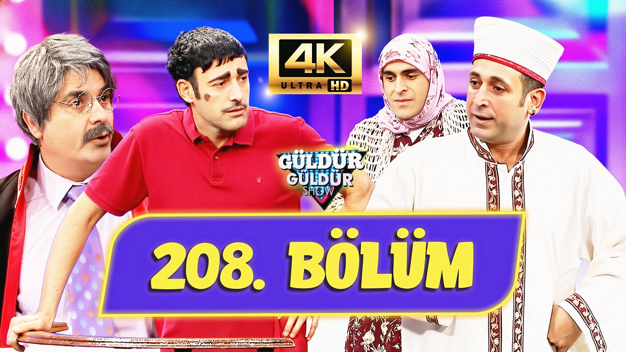 Güldür Güldür Show 208. Bölüm (Ultra HD 4K)