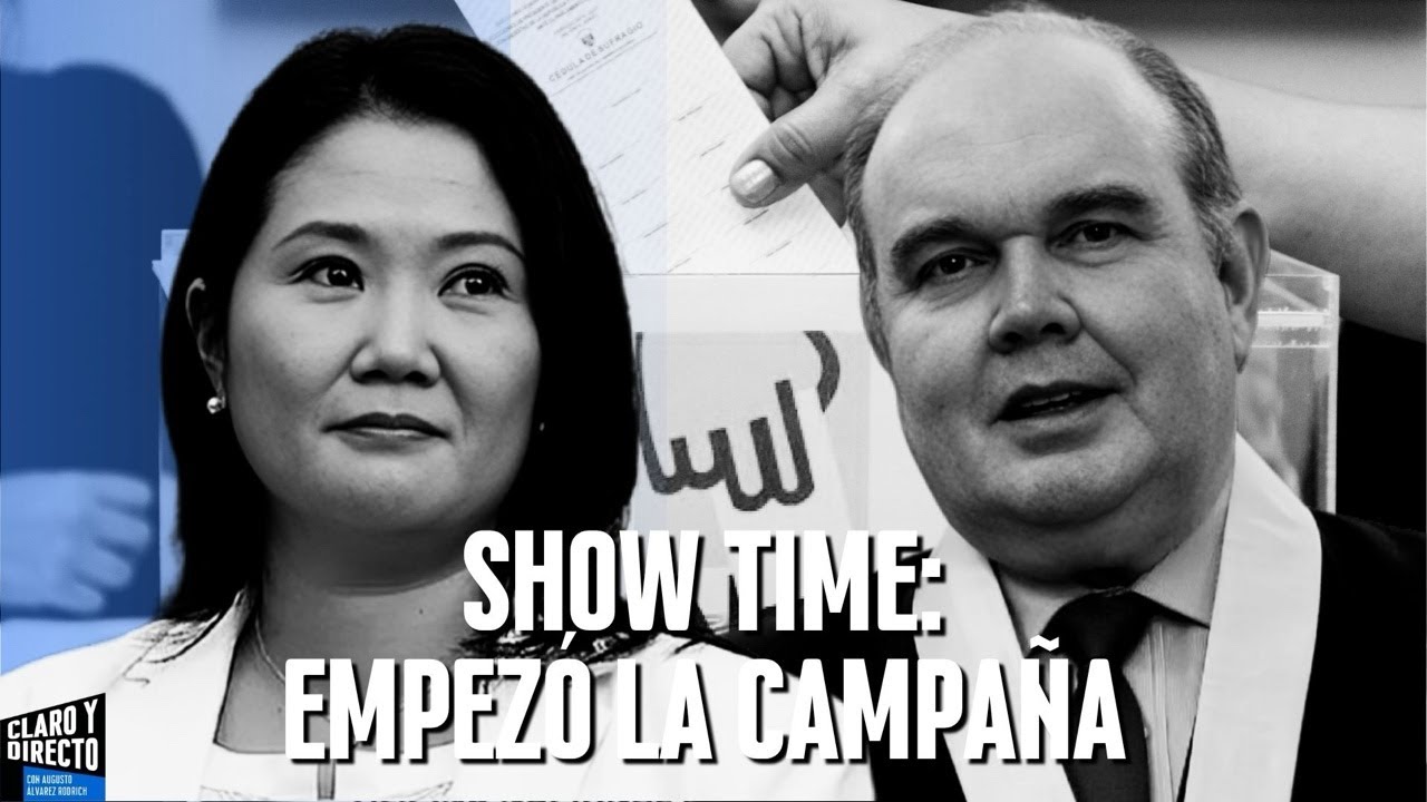 Show time: Empez&oacute; la campa&ntilde;a | Claro y Directo con Augusto Alvarez Rodrich