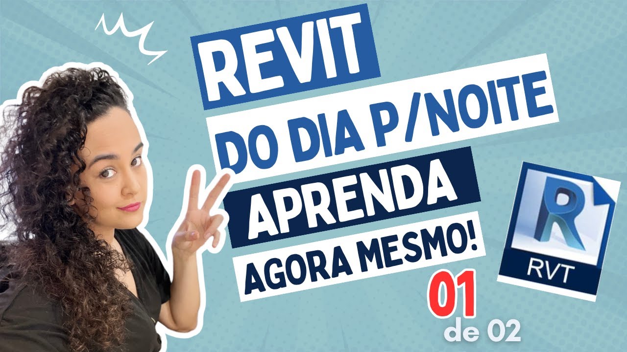Do Zero ao REVIT: Deixando o AutoCAD para Trás com Facilidade - AULA 01 de 02