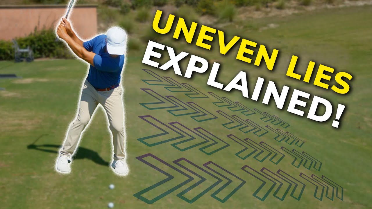 Uneven Lies EXPLAINED || Uphill, Downhill, & Sidehill Lies
