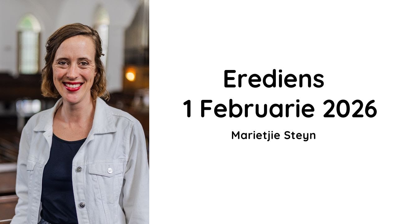 Erediens te Groote Kerk - 1 Februarie 2026