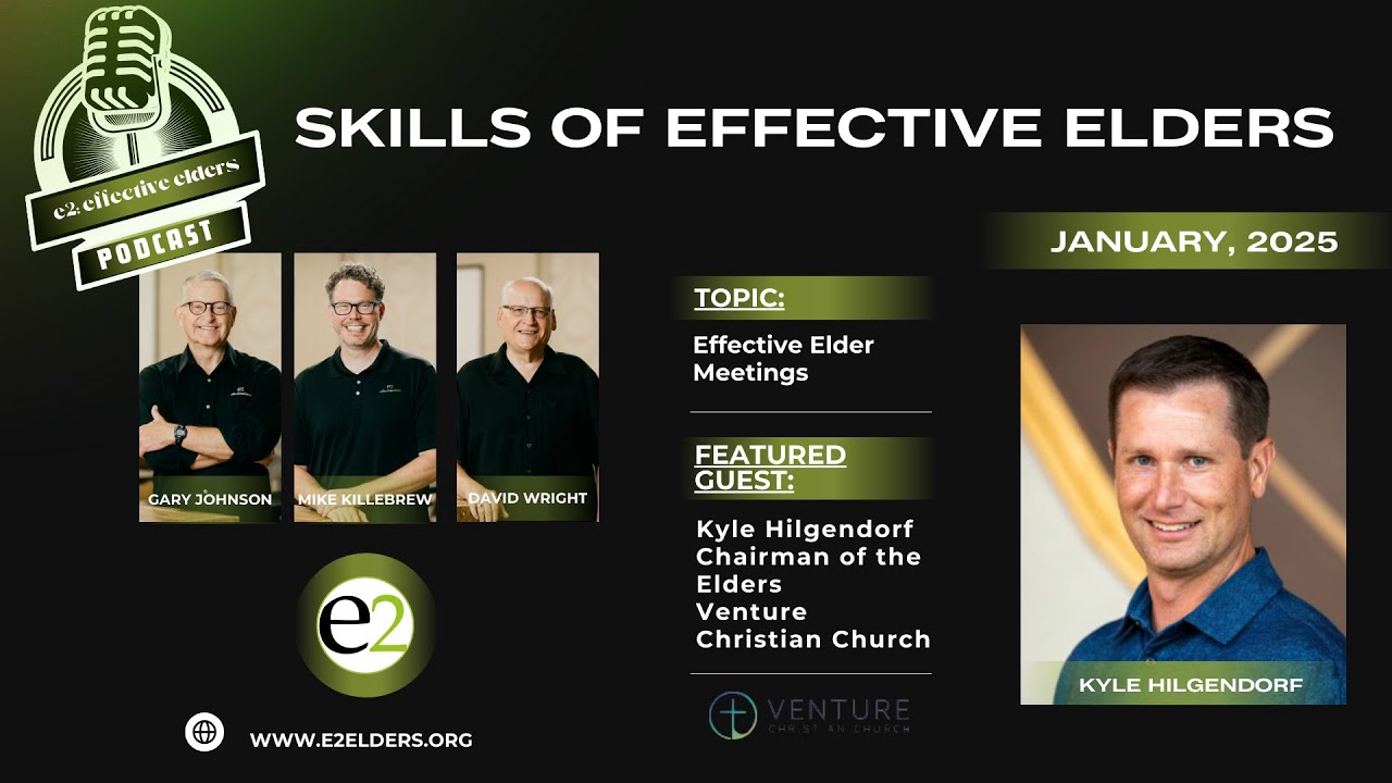 Skills of Effective Elders: Elder Meetings