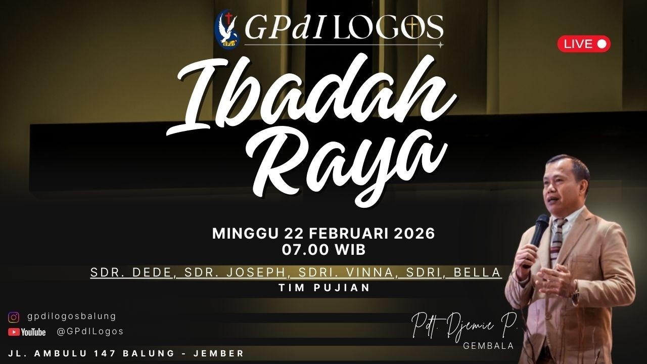 Livestream Ibadah Raya 22 Februari 2026 - GPdI Logos Balung