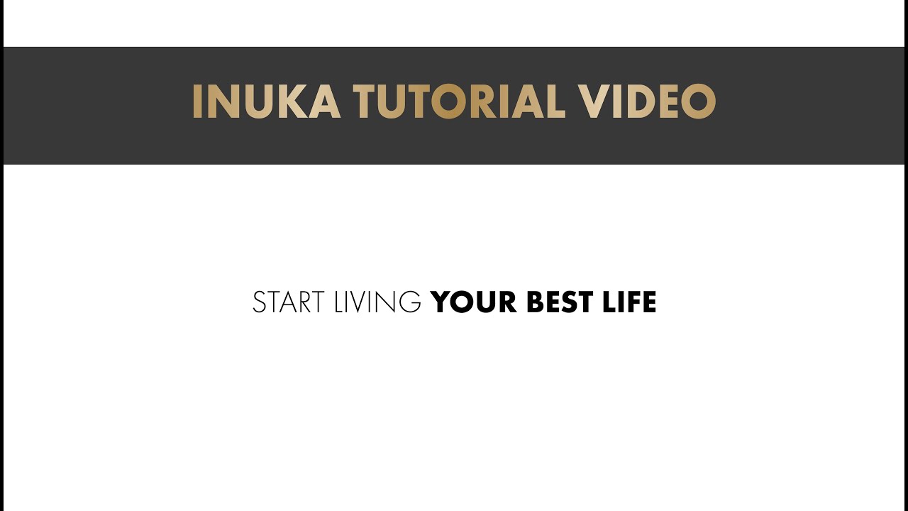 INUKA | Start Living Your Best Life