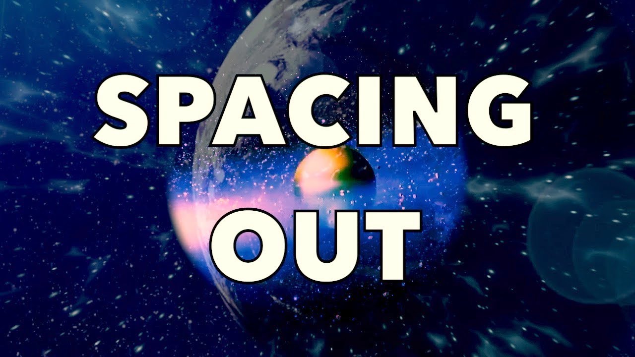 Spacing Out, Part 1 [Lyric Video]