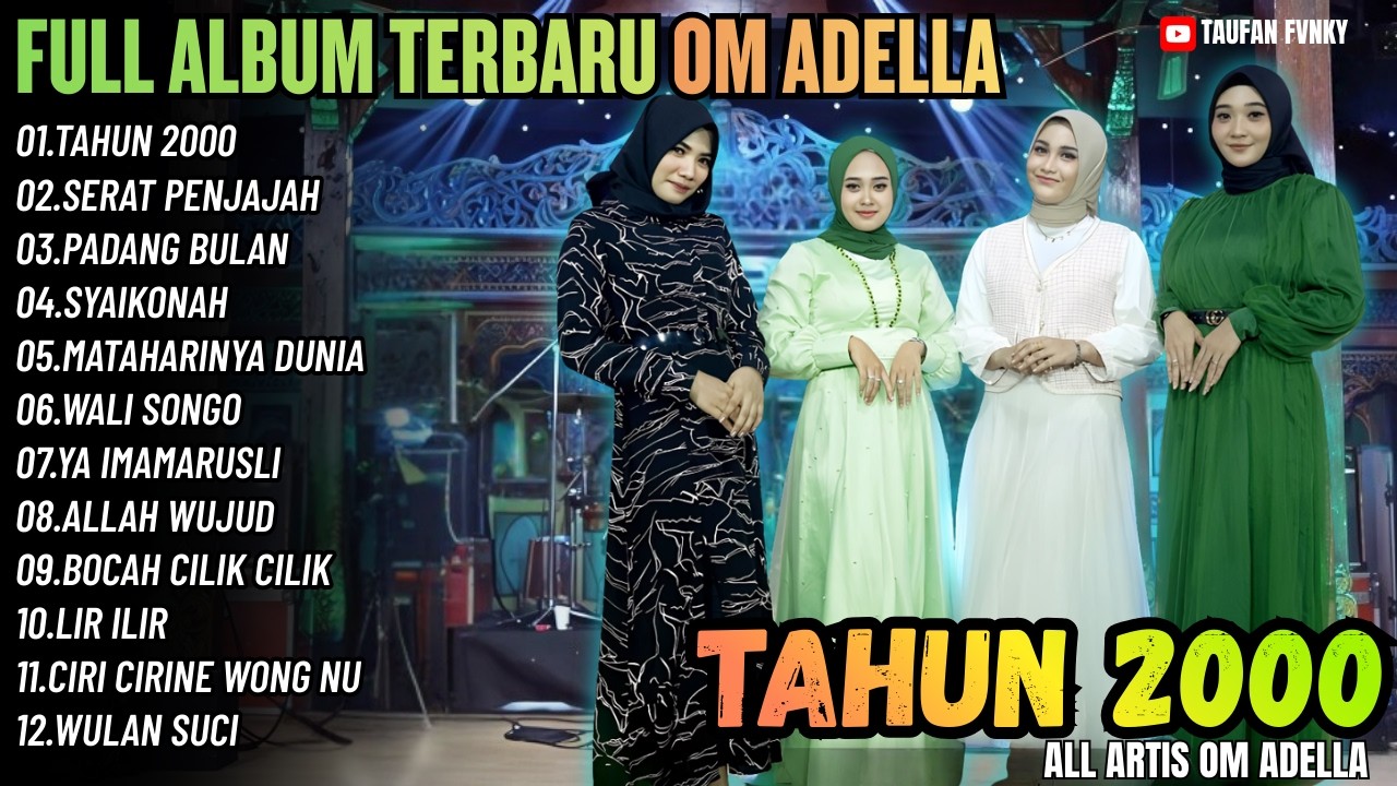 TAHUN 2000 - SERAT PENJAJAH - PADANG BULAN || FULL ALMBUM RELIGI OM ADELLA SPECIAL RAMADHAN 2026