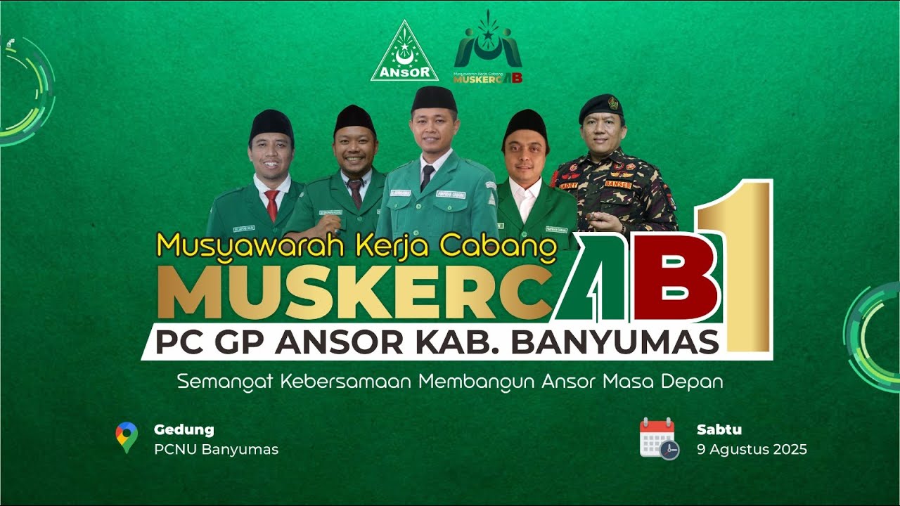 🔴 [LIVE] PEMBUKAAN MUSKERCAB PIMPINAN CABANG GERAKAN PEMUDA ANSOR KAB.BANYUMAS || 09 AGUSTUS2025