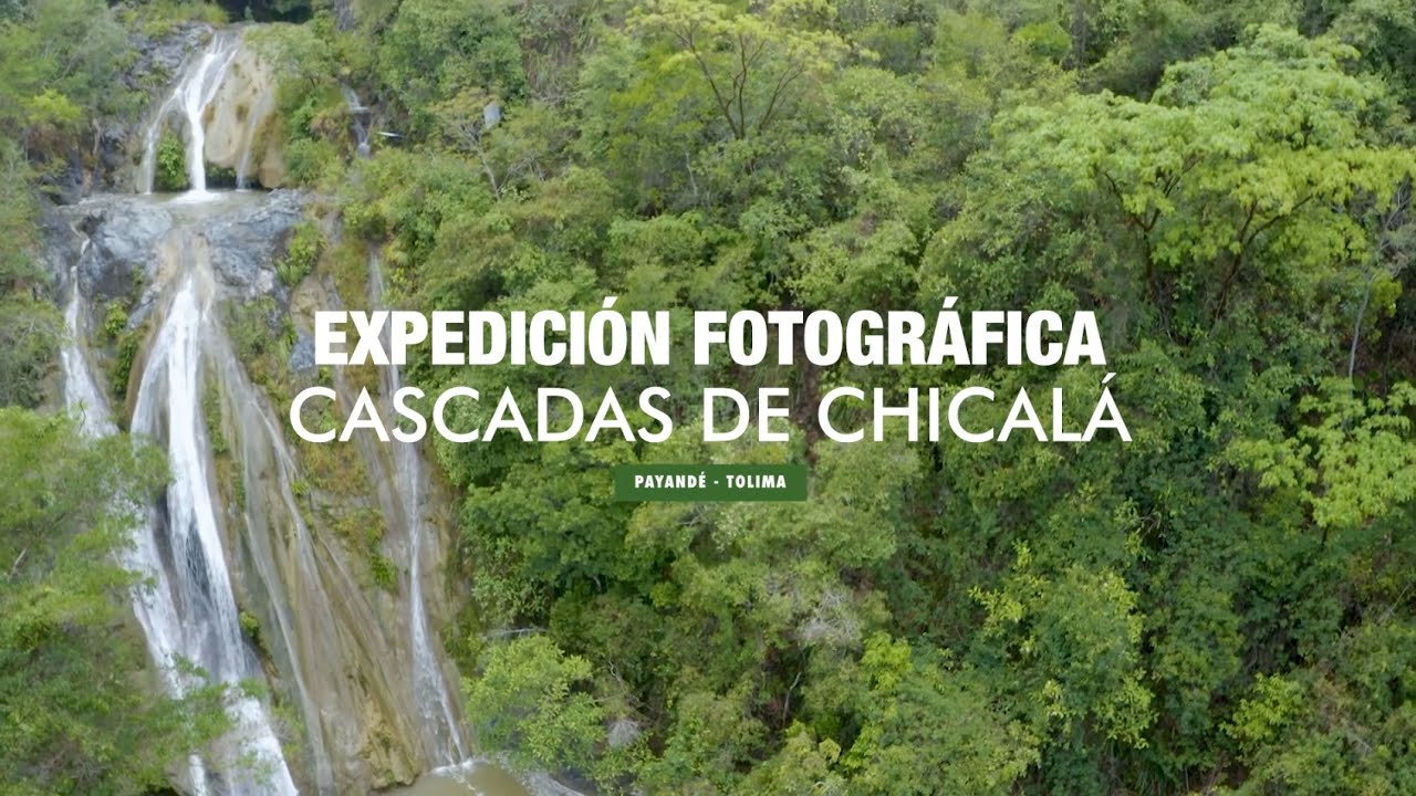 Expedición fotográfica - Cascadas de Chicalá (Payandé - Tolima)