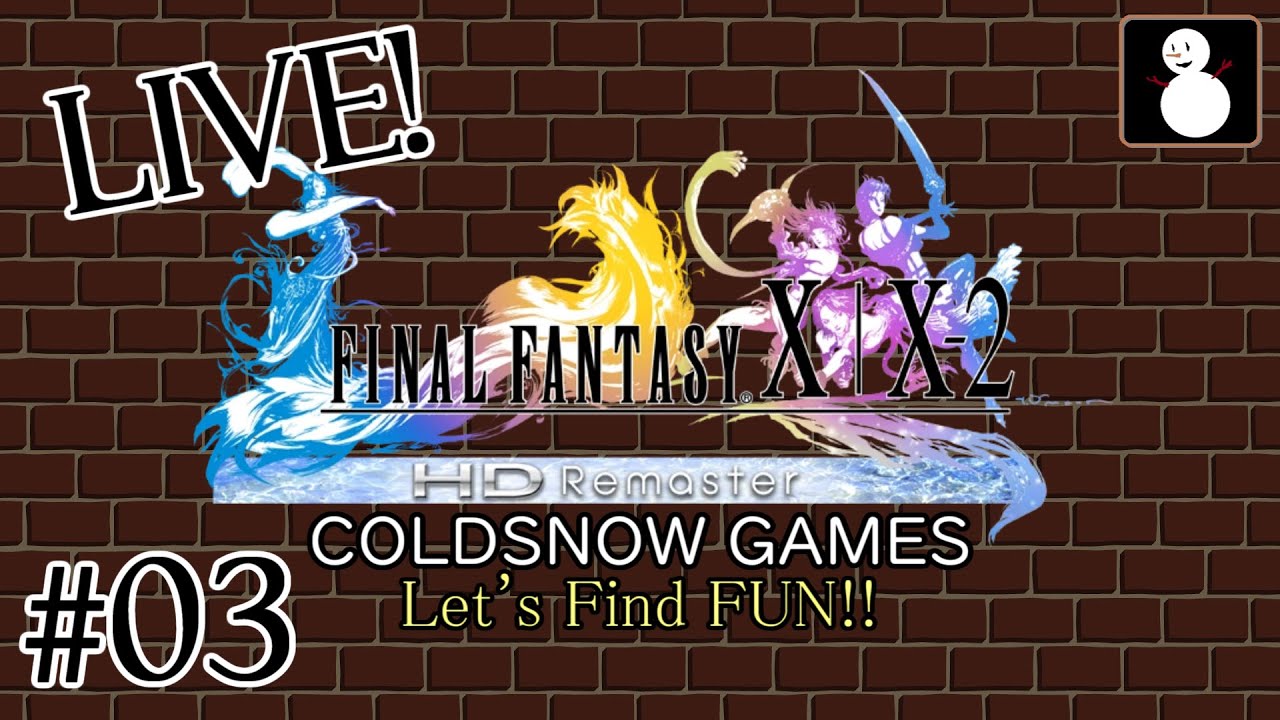 #03【ファイナルファンタジーX HDリマスター】【ライブ】初見で10番目の有名JRPGを楽しむ配信
