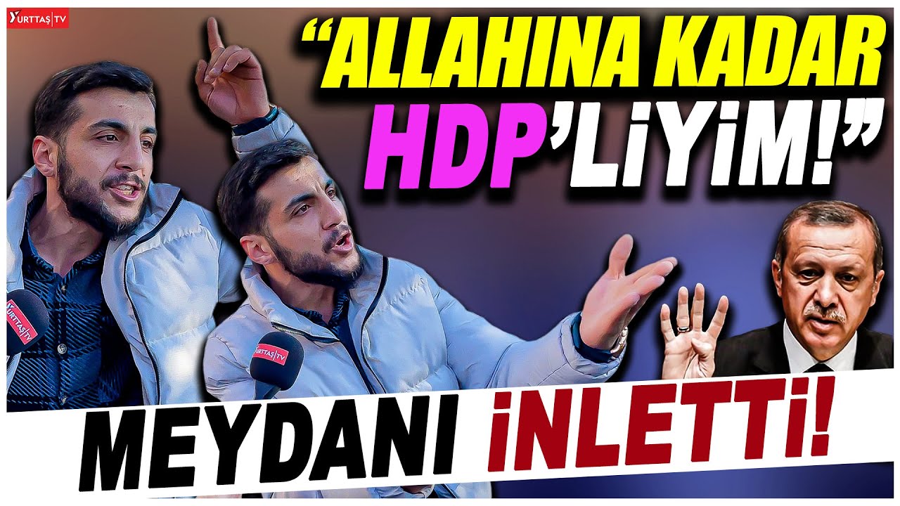 “Allah’ına kadar HDP’liyim