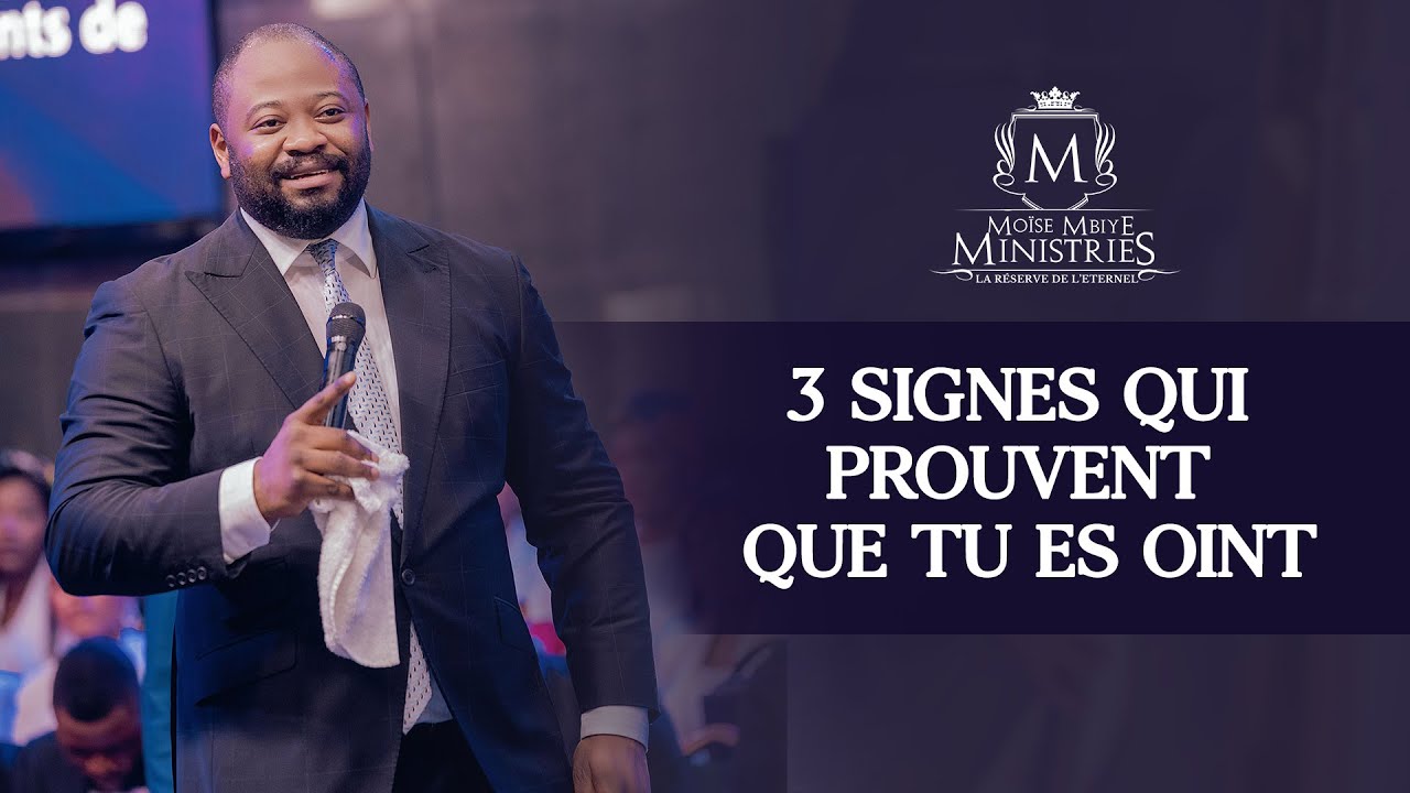 3 SIGNES QUI PROUVENT QUE TU ES OINT