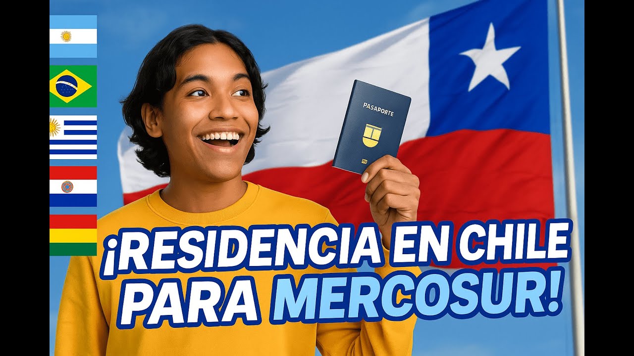 Residencia Temporal en Chile paso a paso (2025) para ciudadanos MERCOSUR