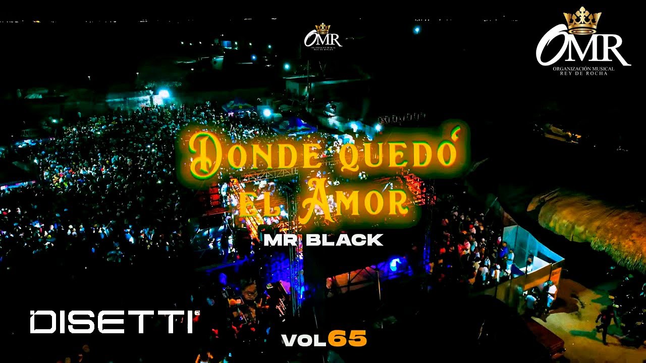 Rey de Rocha, Mr Black - Donde Quedó El Amor (Vol 65 en Vivo)