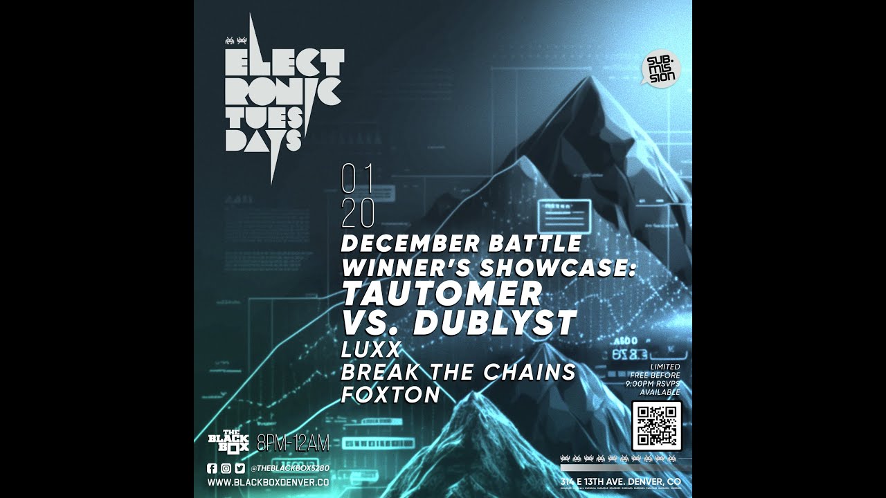 Sub.mission Electronic Tuesdays: Tautomer vs. Dublyst w/ Luxx, Break The Chains, Foxton (01.20.26)