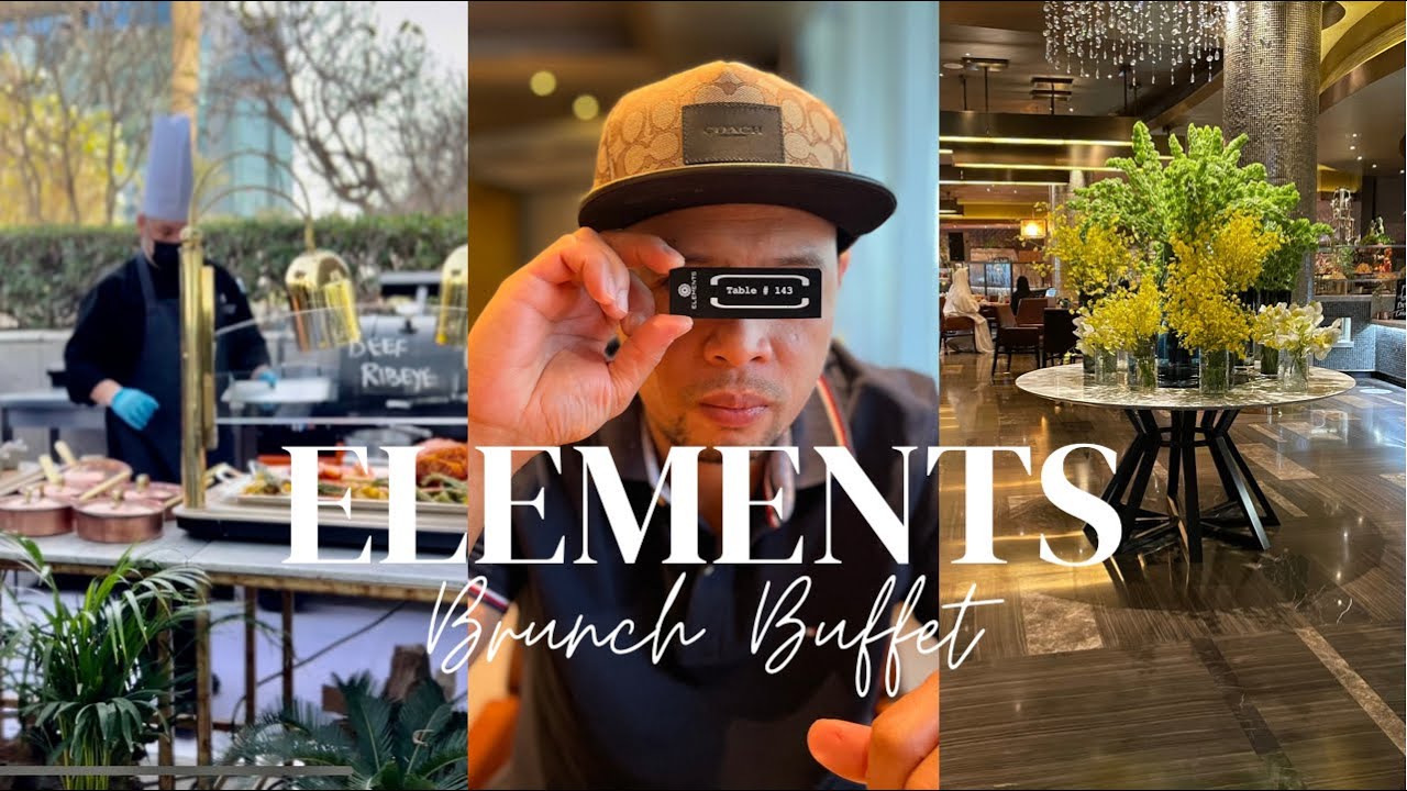 Brunch Buffet at ELEMENTS by Four Season Hotel in Kingdom Tower | Babalik Balikan mo sa sarap!
