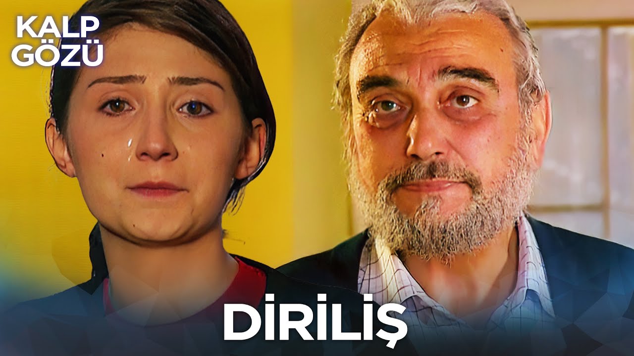 Diriliş - Kalp Gözü
