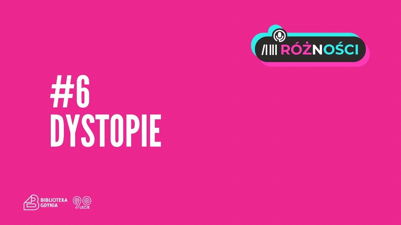 Różności #6 – Dystopie