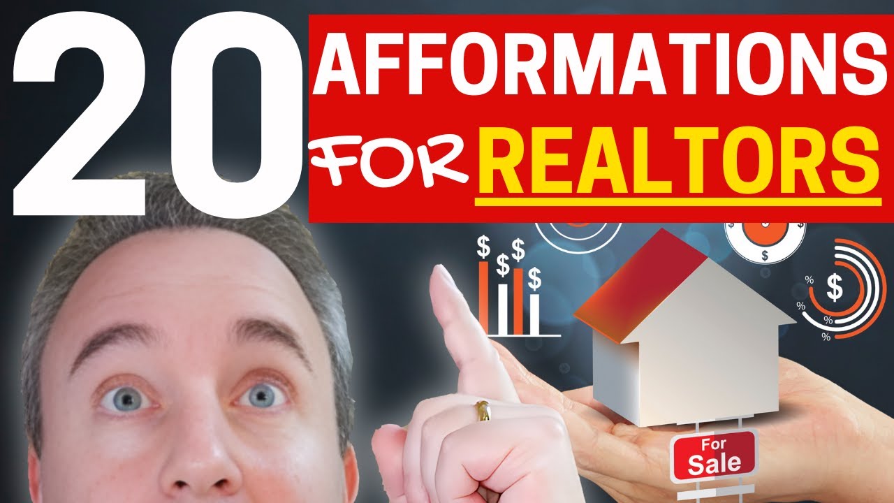 20 Powerful Positive Afformations for Real Estate Agents and Realtors