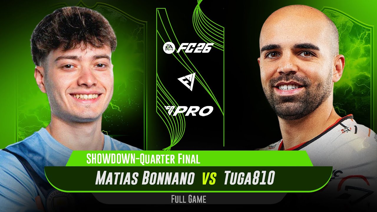 MATIAS BONNANO VS TUGA810 QUARTER FINAL SHOWDOWN (INTENSE GAME) FULL MATCH FC26 PRO