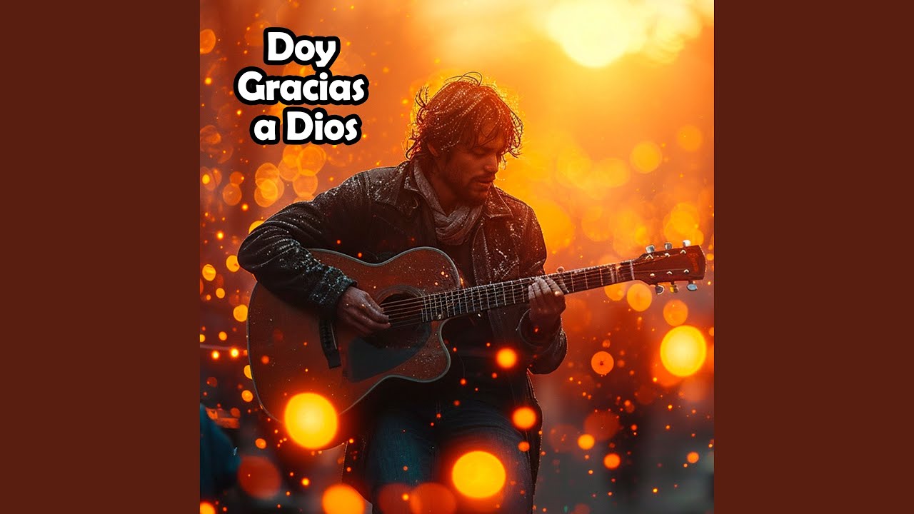 Doy Gracias a Dios