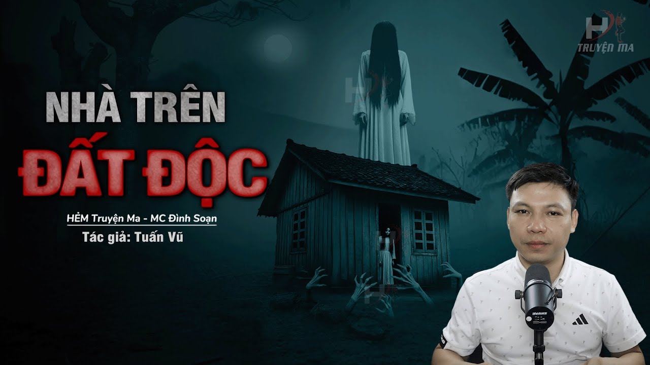 Đọc Truyện Ma: NHÀ TRÊN ĐẤT ĐỘC - Mua Mảnh Đất Nghĩa Địa Bỏ Hoang Để Làm Nhà Trả Giá Đắt