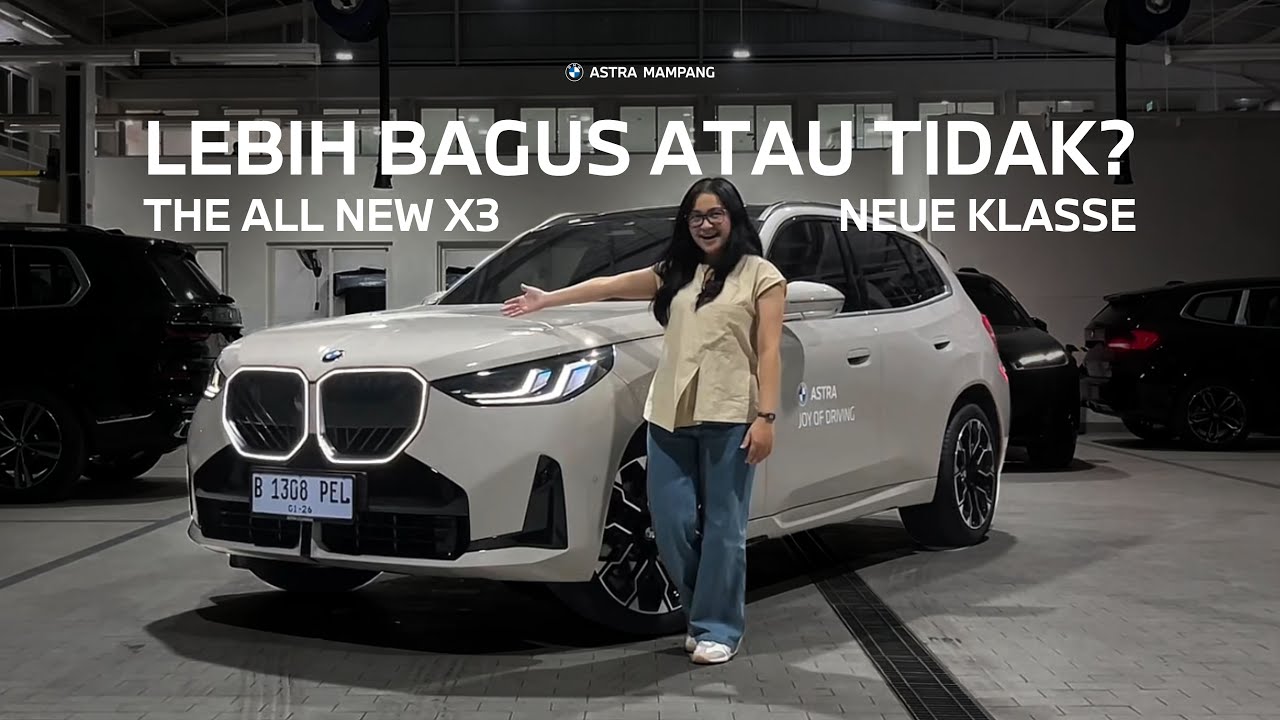 #CARREVIEW LEBIH BAGUS ATAU MALAH TIDAK DIBANDING X3 LAMA? THE ALL NEW X3 NEUE KLASSE