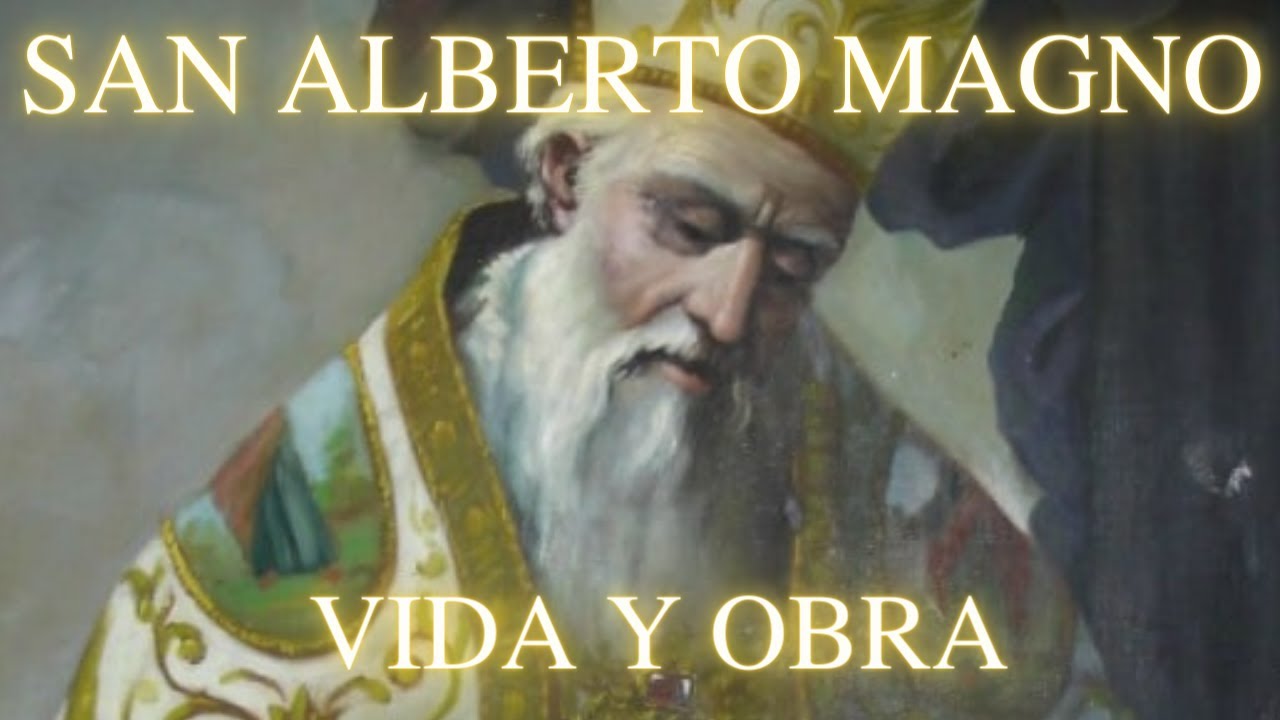 San Alberto Magno - Vida y obra (1193-1280)